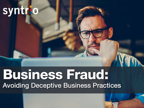 Business Fraud: Avoiding Deceptive Business Practices