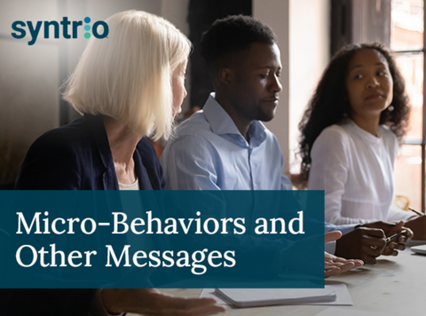 Micro-Behaviors and Other Messages