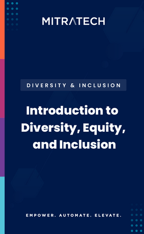 Introduction to Workplace Diversity, Equity, and Inclusion