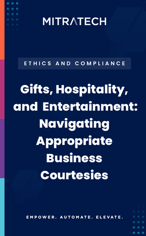 Gifts, Hospitality, and Entertainment: Navigating Appropriate Business Courtesies