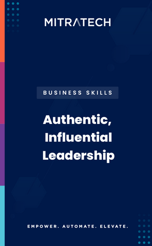 Authentic, Influential Leadership