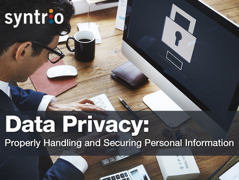 Data Privacy: Properly Handling and Securing Personal Information