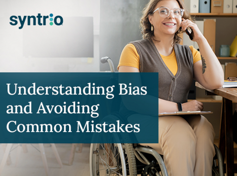 Understanding Bias and Avoiding Common Mistakes