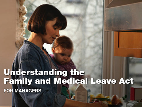 Understanding the Family and Medical Leave Act